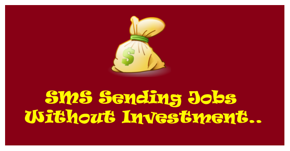 sms sending jobs from home without investment
